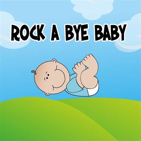 Rock A Bye Baby Songs Download - Free Online Songs @ JioSaavn