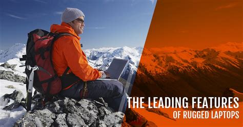 The Leading Features of Rugged Laptops - OC Rugged Inc.