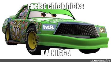 Create meme "chick hicks love, cars victory Chico, 3 cars chick Hicks ...