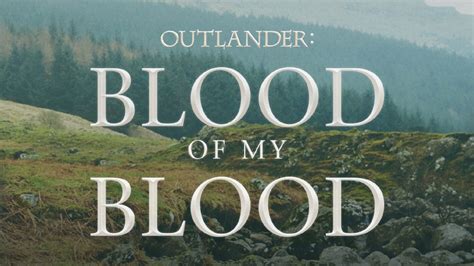 Outlander: Blood of My Blood - Starz Series