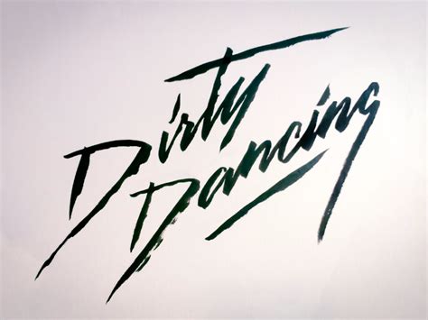 Dirty Dancing / brush lettering by Stanley Joseph on Dribbble