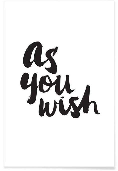 As You Wish Poster | Typography quotes, Amazing quotes, Wish