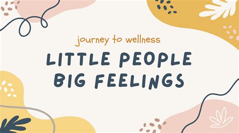 Little People, Big Feelings | Journey to Wellness