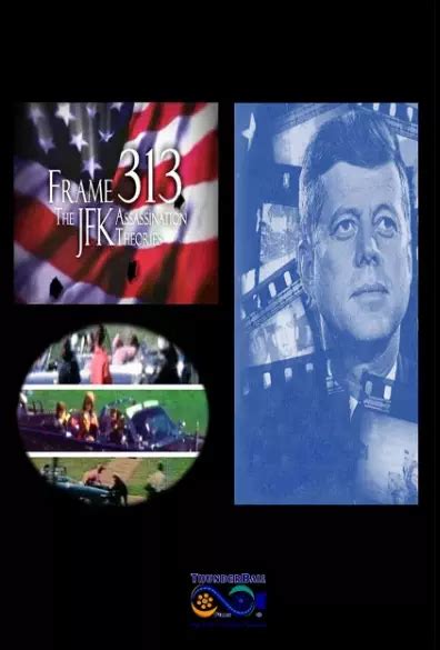 Watch Frame 313: The JFK Assassination Theories 2008 Movie HD APK