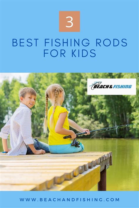 3-Best-Fishing-Rods-For-Kids | Beach and Fishing