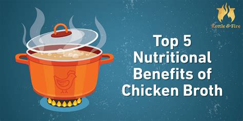 Chicken Broth Nutrition: Top 5 Nutritional Benefits of Chicken Bone Broth