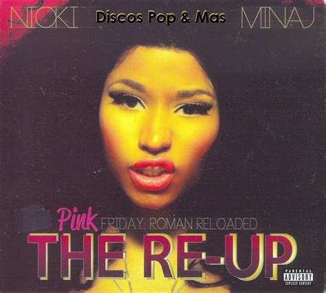 Discos Pop & Mas: Nicki Minaj - Pink Friday: Roman Reloaded The Re-Up