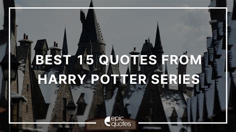 Best Quotes From Harry Potter Series | Epic Quotes