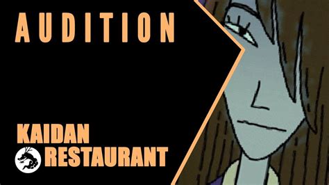 Kaidan Restaurant: Audition (Japanese Horror Stories) - YouTube