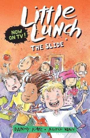 Little Lunch: The Slide by Danny Katz