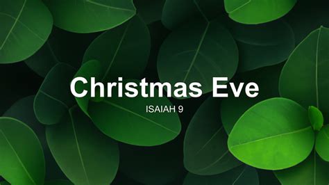 Christmas Eve Sermon by Sermon Research Assistant, Isaiah 9 - SermonCentral.com