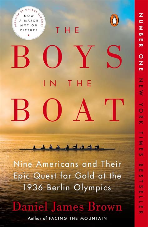 The Boys in the Boat: Nine Americans and Their Epic Quest for Gold at the 1936 Berlin Olympics ...