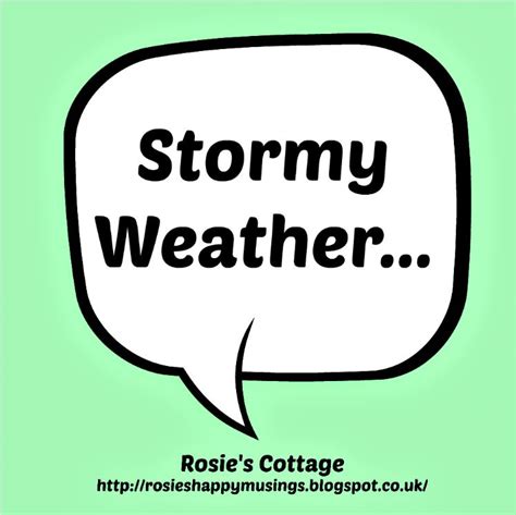 Rosie's Cottage: Stormy Weather!