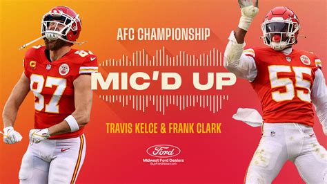 Travis Kelce and Frank Clark MIC'D UP | AFC Championship Chiefs vs. Bengals