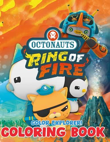 Color Explorer! - Octonauts The Ring of Fire Coloring Book: Awesome Exclusive Images, Adorable ...