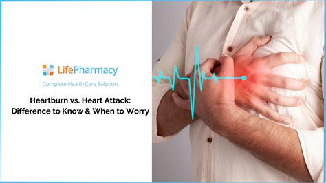 Heartburn vs. Heart Attack: Difference to Know & When to Worry – Life Pharmacy