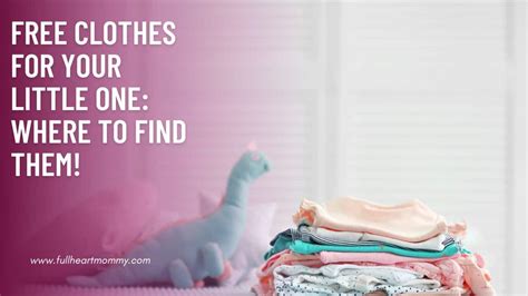 21 Places to Get Free Clothes for Babies - Full Heart Mommy