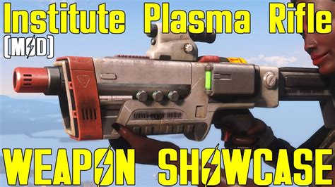 Fallout 4: Institute Plasma Rifle - Weapon Mod Showcase - YouTube