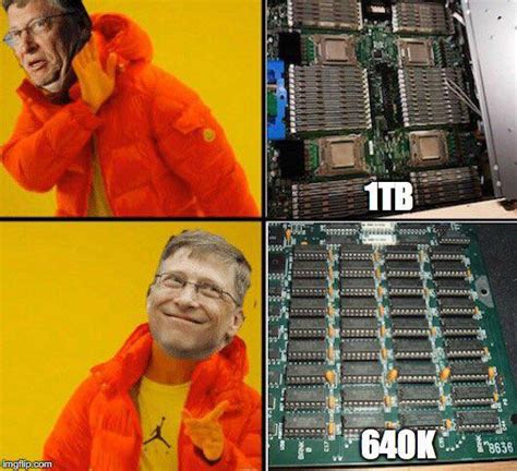 How Bill Gates feels about new computers. : r/computers