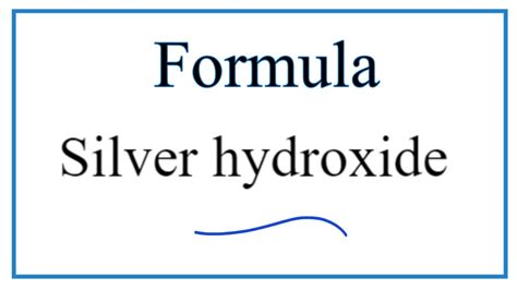 How to Write the Formula for Silver hydroxide - YouTube