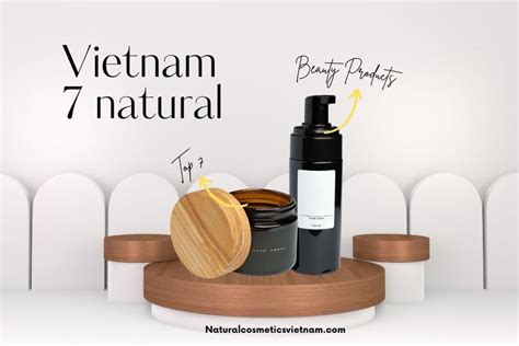 Natural cosmetic Vietnam: TOP 7 Brands From Vietnam