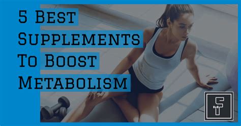 Here are the Best Supplements To Boost Metabolism