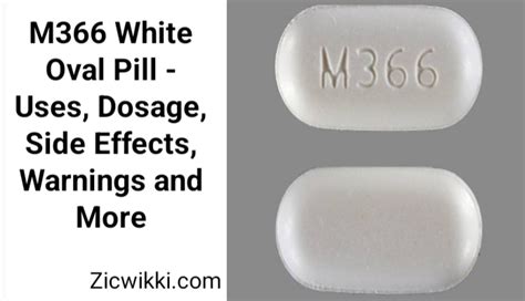 M366 White Oval Pill - Uses, Dosage, Side Effects, and More