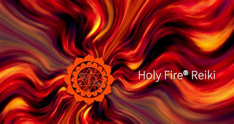 What is Holy Fire® Reiki? - GN REKI MEDITATION CENTER