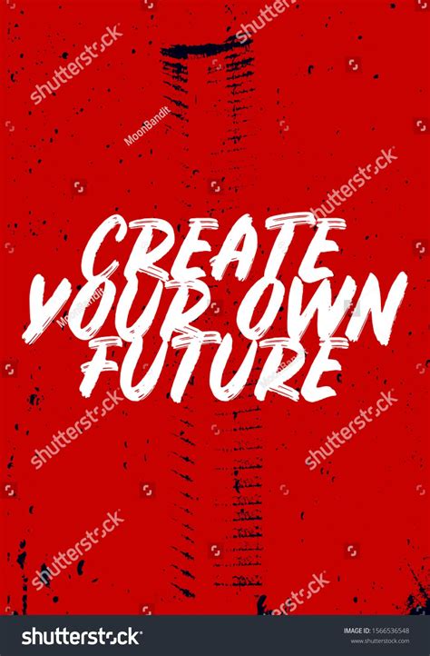 Create Your Own Future Quotes Tshirt Stock Vector (Royalty Free) 1566536548 Swag Quotes, Girl ...