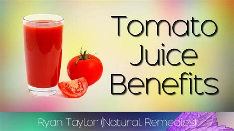 Tomato Juice: Benefits & Nutrition - YouTube