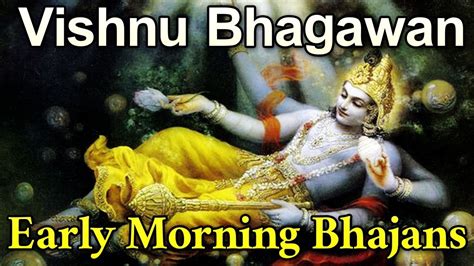 Vishnu Bhagawan Early Morning Bhajans || Saturday Morning Bhajans || Bhakti Geet - YouTube