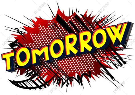 Tomorrow Background PNG, Vector, PSD, and Clipart With Transparent ...