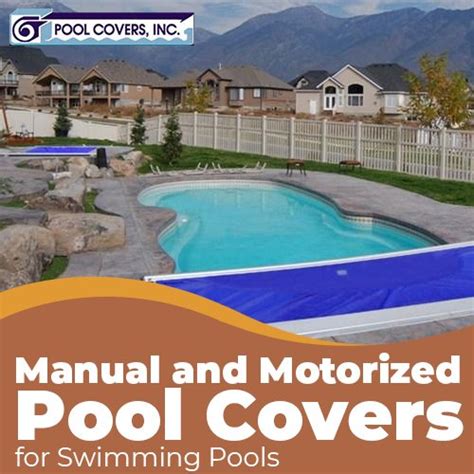 Manual and Motorized Pool Covers for Swimming Pools - Pool Covers, Inc.