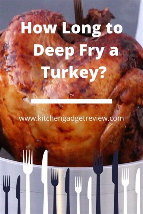 How Long Does it Take to Deep Fry a Turkey? | Fried Turkey Time | Fried turkey, Deep fried ...