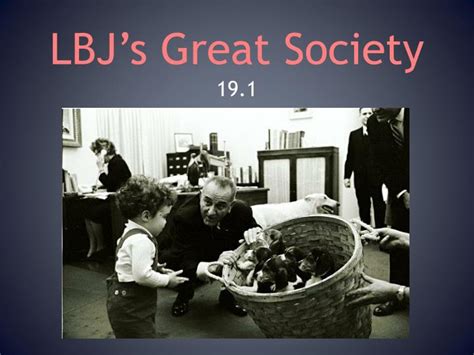 PPT - LBJ’s Great Society PowerPoint Presentation, free download - ID ...