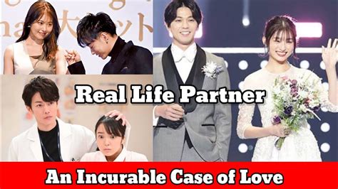 An Incurable Case Of Love Cast Real Life Partner 2021 Mone ...