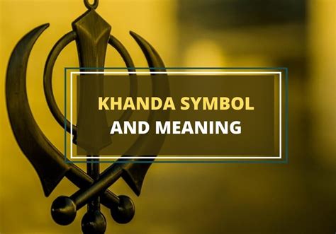 Khanda Symbol and What It Represents - Symbol Sage