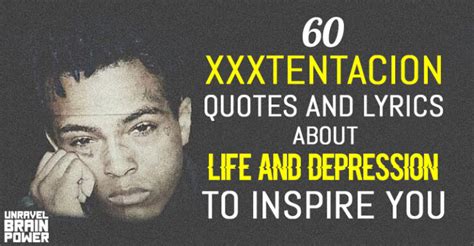 60 XXXTENTACION Quotes And Lyrics About Life To Inspire You