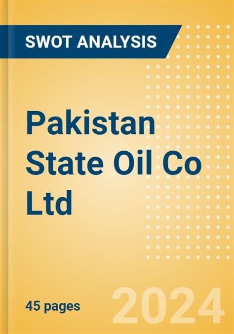 Pakistan State Oil Co Ltd (PSO) - Financial and Strategic SWOT Analysis ...