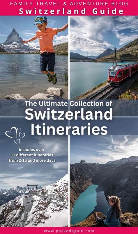 Switzerland Itinerary – 11 Itineraries to help you plan a trip to Switzerland | Packed Again