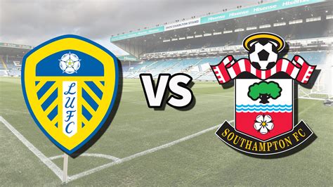 Leeds vs Southampton live stream: How to watch Premier League game ...