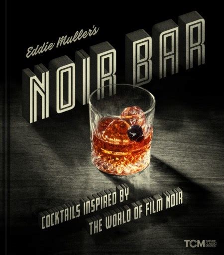 Eddie Muller's Noir Bar by Eddie Muller | Running Press