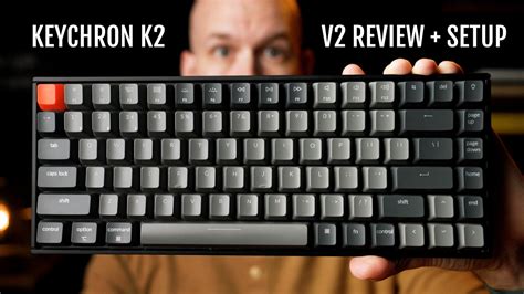 Keychron K2 Mechanical Keyboard Review, Unboxing & Setup — Make Better ...