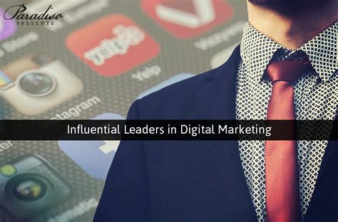 Influential Leaders in Digital Marketing | Paradiso Presents