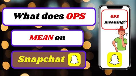 what does ops mean on snapchat|what is the meaning of ops - YouTube