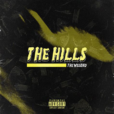 The Weeknd - The Hills : r/freshalbumart