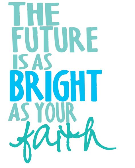 Your Future Is Bright Quotes. QuotesGram