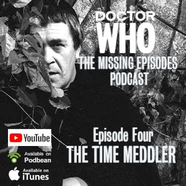 Doctor Who: The Missing Episodes Podcast - Episode 4 - The Time Meddler