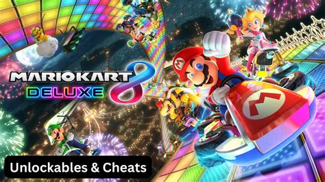 Mario Kart 8 Deluxe - Unlockables & Cheats | The Daily Juice