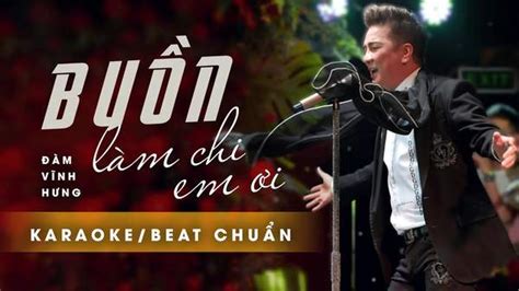 Đàm Vĩnh Hưng - Buồn Làm Chi Em Ơi (Karaoke) | POPS